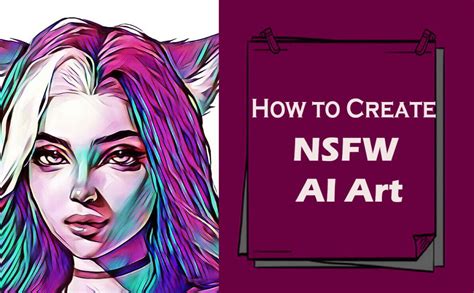 How to Create NSFW AI Art: A Beginner’s Guide (2024)